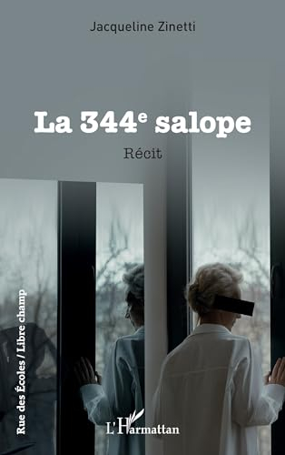 La 344e salope : récit