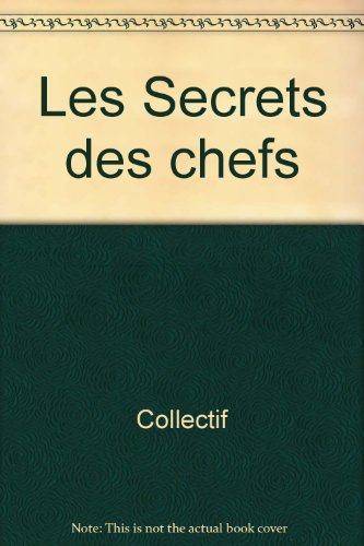 Les Secrets des chefs