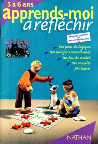 Apprends-moi à réfléchir : 5 à 6 ans