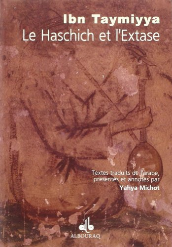 Fetwas d'Ibn Taymiyya. Vol. 3. Le haschich et l'extase