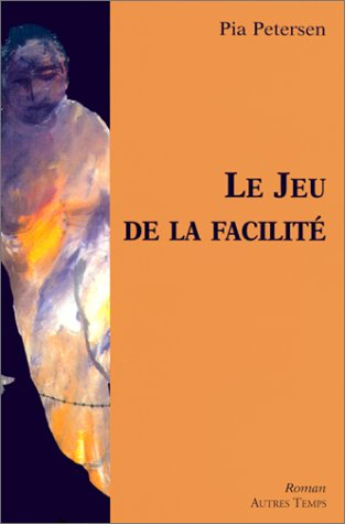 Le jeu de la facilité