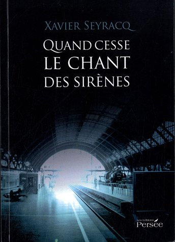 Quand Cesse le Chant des Sirenes