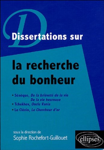 Dissertations sur la recherche du bonheur