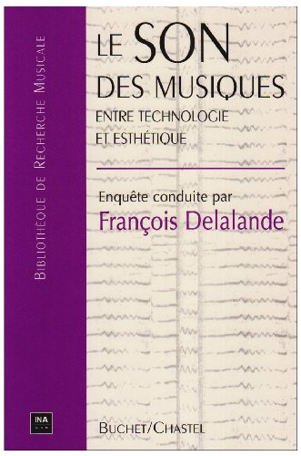 Le son des musiques : entre technologie et esthétique