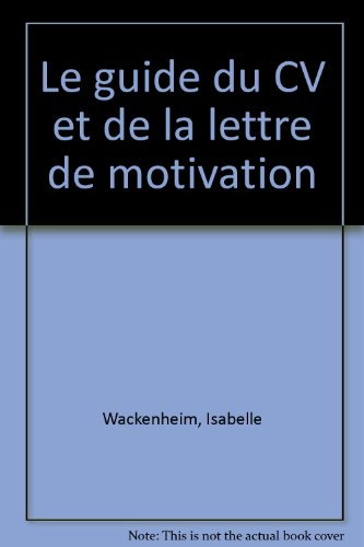 le guide du cv et de la lettre de motivation
