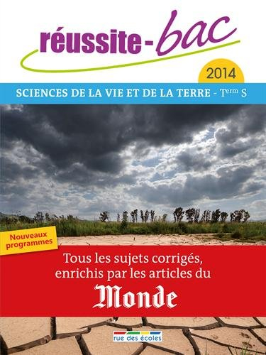 Sciences de la vie et de la Terre terminale S : nouveaux programmes, tous les sujets corrigés, enric