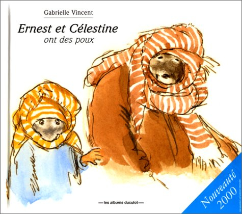 Ernest et Célestine. Vol. 16. Ernest et Célestine ont des poux
