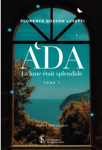 Ada Tome 1: La lune était splendide