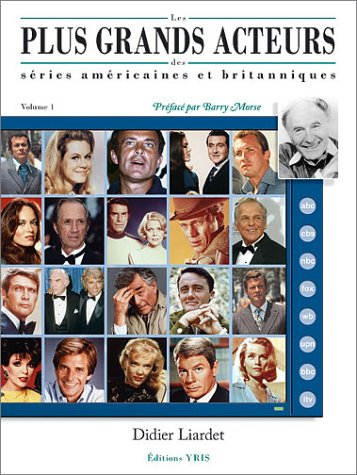 Les plus grands acteurs des séries américaines et britanniques. Vol. 1
