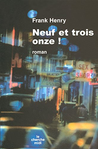 Neuf et trois onze !