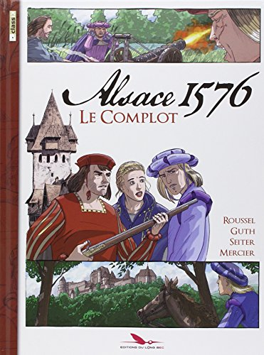 Alsace 1576 : le complot