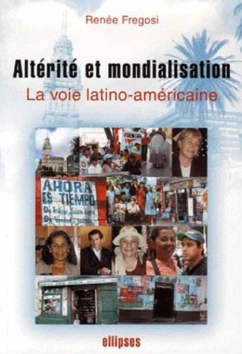 Altérité et mondialisation : la voie latino-américaine