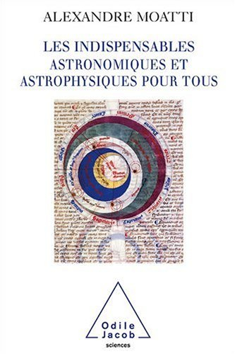 Les indispensables : astronomiques et astrophysiques pour tous