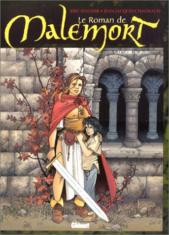 Le roman de Malemort. Vol. 3. Le don du sang