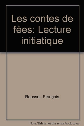 Les contes de fées : lecture initiatique
