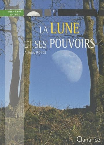 La lune et ses pouvoirs