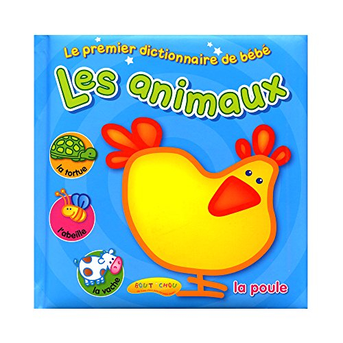 PREMIER DICTIONNAIRE DE BEBE : LES ANIMAUX