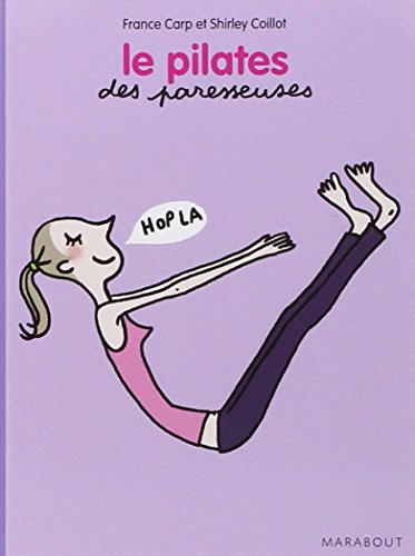 Le Pilates des paresseuses
