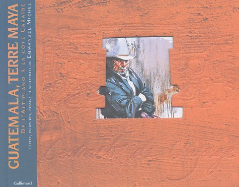 Guatemala, terre Maya : de l'Altiplano à la Côte caraïbe