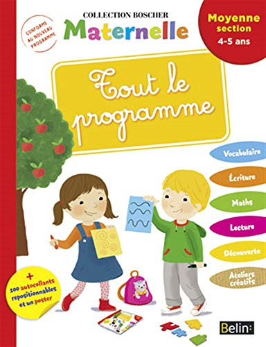 Tout le programme : moyenne section, 4-5 ans : conforme au nouveau programme