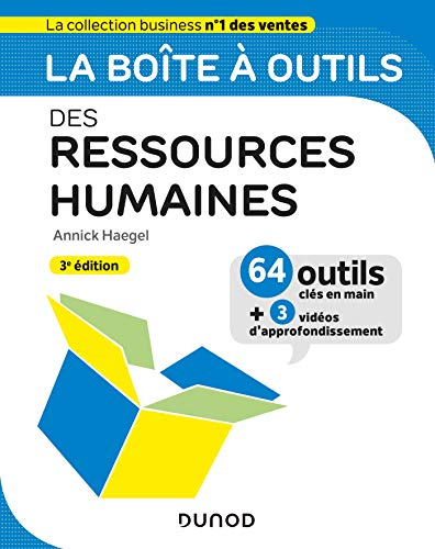 La boîte à outils des ressources humaines : 64 outils clés en main + 3 vidéos d'approfondissement