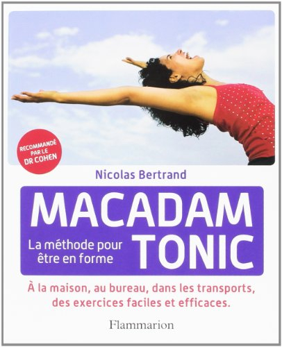 Macadam tonic : la méthode pour être en forme