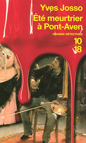 Les enquêtes de Clémence de Rosmadec. Vol. 1. Eté meurtrier à Pont-Aven