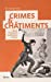 Crimes & châtiments dans l'histoire judiciaire belge