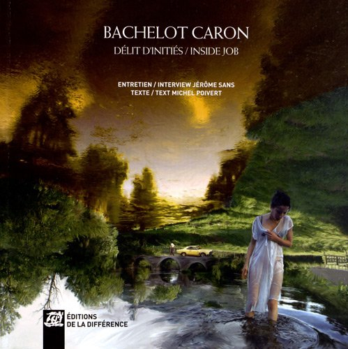 Bachelot Caron, délit d'initiés : exposition, Berlin, Institut français, 11 mai-31 juillet 2012. Bac