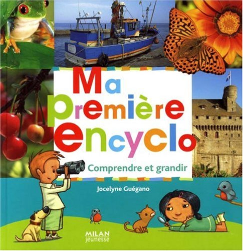 Ma première encyclo : comprendre et grandir
