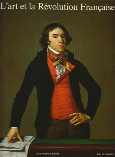 l'art et la révolution française: 1789-1804