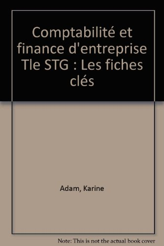 Comptabilité et finance d'entreprise terminale STG : les fiches clés