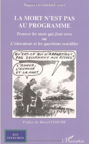 La mort n'est pas au programme : trouver les mots qui font vivre ou L'éducateur et les questions sen