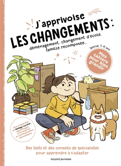 J'apprivoise les changements : déménagement, changement d'école, famille recomposée... : des tests e