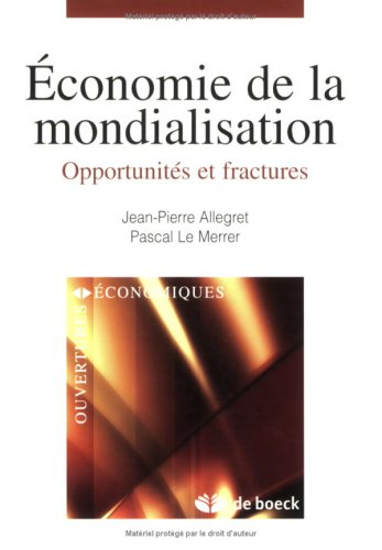 Economie de la mondialisation : opportunités et fractures
