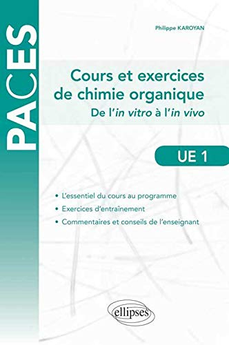 Cours et exercices de chimie organique, UE1 : de l'in vitro à l'in vivo