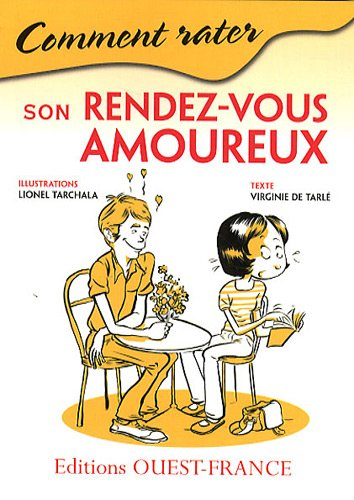 Comment rater son rendez-vous amoureux