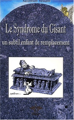 Le syndrome du gisant : un subtil enfant de remplacement