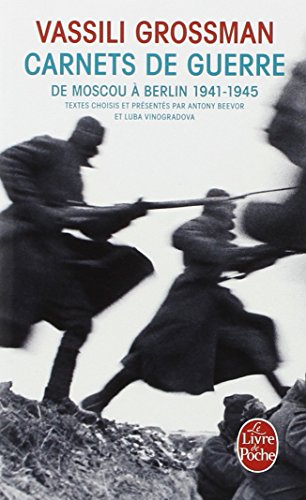 Carnets de guerre : de Moscou à Berlin, 1941-1945