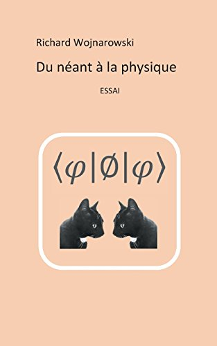 Du néant à la physique