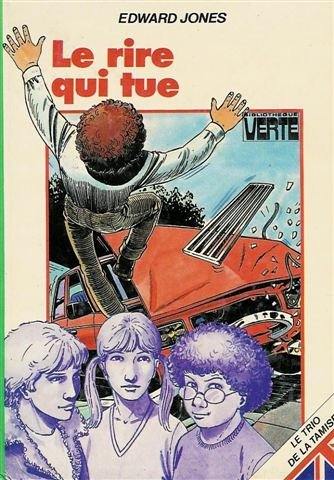 le rire qui tue : série : le trio de la tamise : collection : bibliothèque verte cartonnée & illustr