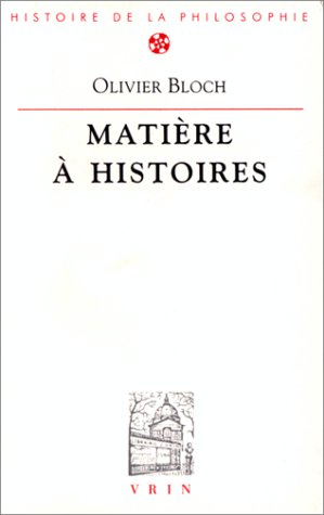 Matière à histoires : le matérialisme de l'Antiquité à nos jours