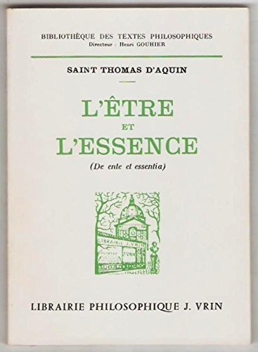 L'Etre et l'essence. De ente et essentia