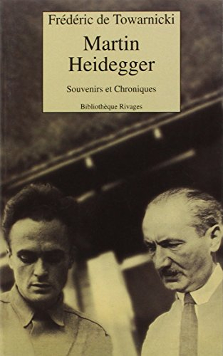 Martin Heidegger, souvenirs et chroniques
