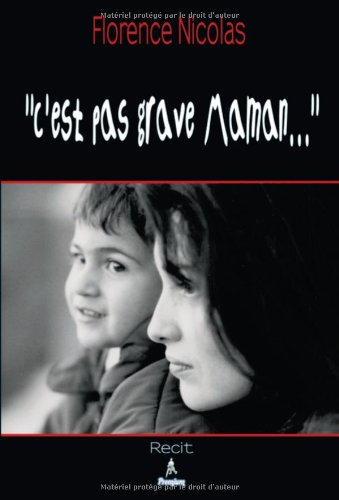 C'est pas grave maman...