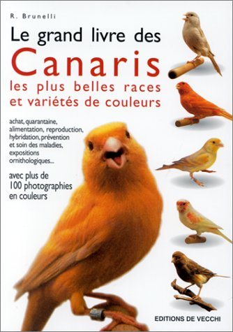 Le grand livre des canaris