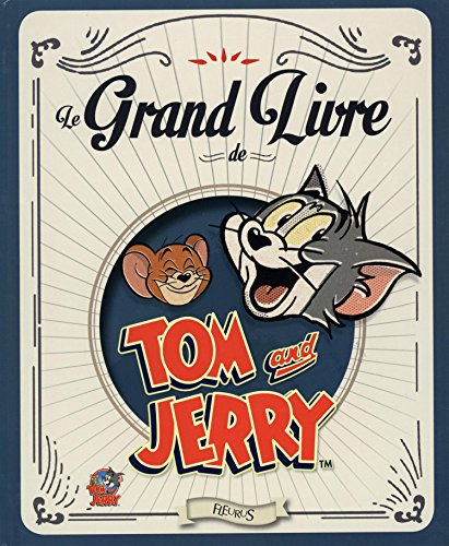 Le grand livre de Tom and Jerry
