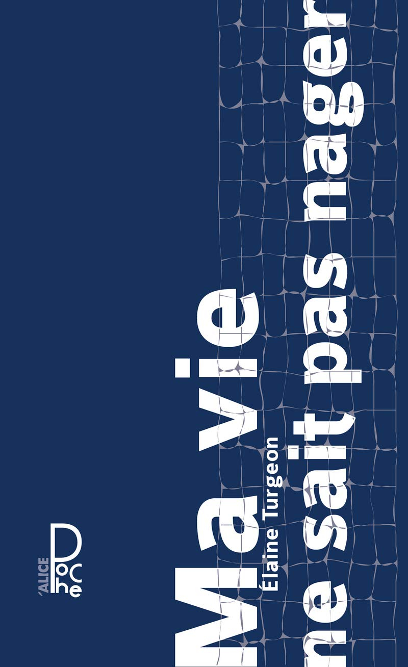 Ma vie ne sait pas nager