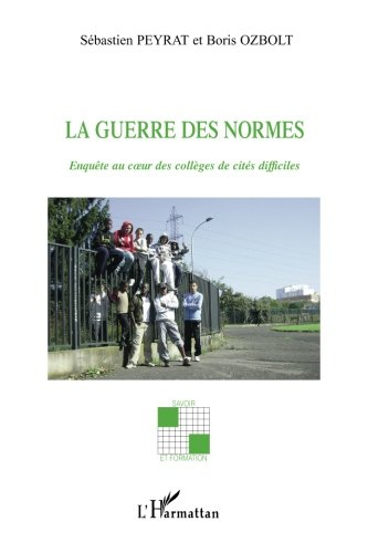 La guerre des normes : enquête au coeur des collèges de cités difficiles