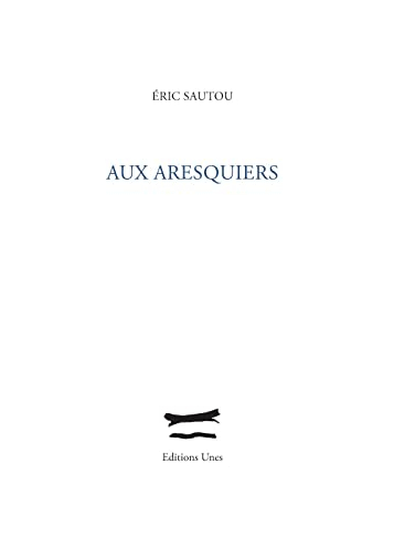 Aux Aresquiers